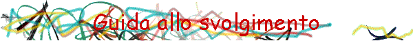 Guida allo svolgimento