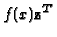 $f(x){\bf z}^T$