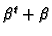 $\beta^t+\beta$