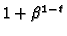 $1+\beta^{1-t}$