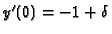 $y'(0) = -1+\delta$