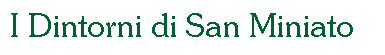 I Dintorni di San Miniato