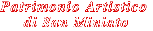 Patrimonio Artistico di San Miniato